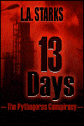 13 Days:  The Pythagoras Conspiracy