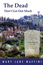 The Dead Don't Get Out Much