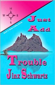 Just Add Trouble